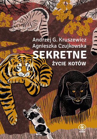 Sekretne życie kotów Andrzej Kruszewicz, Agnieszka Czujkowska - okladka książki