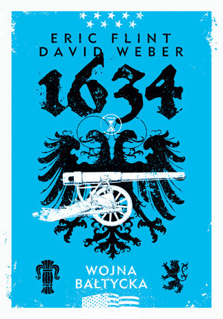 1634: Wojna bałtycka Eric Flint, David Weber - okladka książki