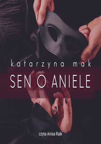 Sen o aniele Katarzyna Mak - okladka książki