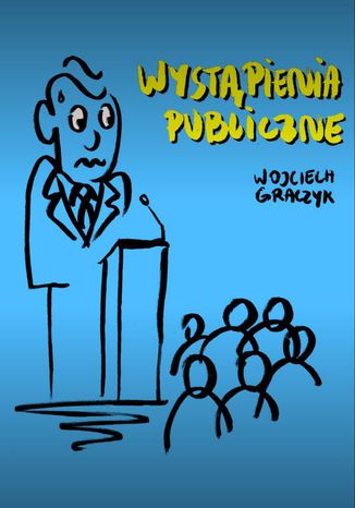 Wystąpienia publiczne Wojciech Graczyk - okladka książki