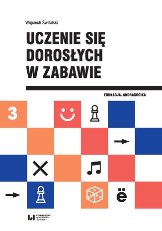 Uczenie się dorosłych w zabawie Wojciech Świtalski - okladka książki