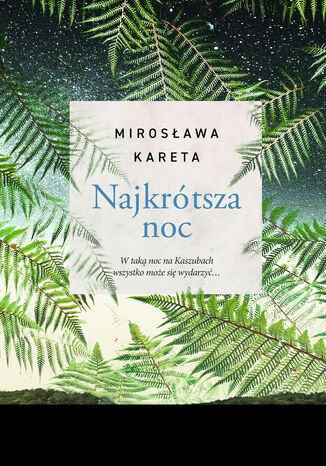 Najkrótsza noc Mirosława Kareta - okladka książki