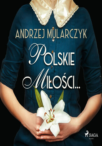 Polskie miłości Andrzej Mularczyk - audiobook MP3