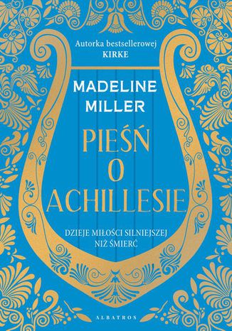 PIEŚŃ O ACHILLESIE Madeline Miller - okladka książki