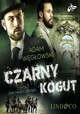 Czarny Kogut. Detektyw Kamil Kord. Tom 3 Adam Węgłowski - okladka książki