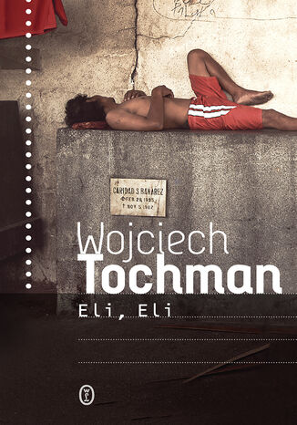 Eli, Eli Wojciech Tochman - okladka książki