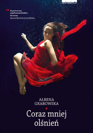 Coraz mniej olśnień Ałbena Grabowska - okladka książki