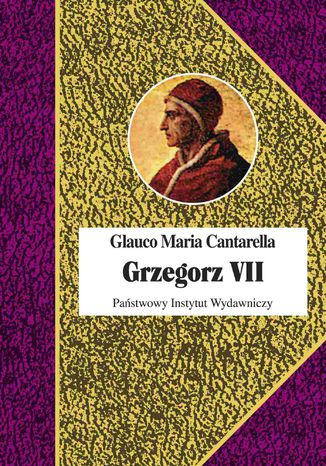 Grzegorz VII Glauco Maria Cantarella - okladka książki