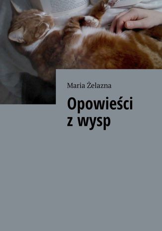 Opowieści z wysp Żelazna Maria - okladka książki