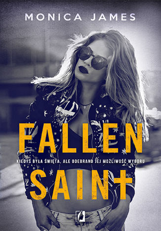 Fallen Saint. All The Pretty Things. Tom 2 Monica James - okladka książki