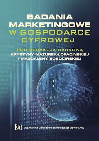 Badania marketingowe w gospodarce cyfrowej Krystyna Mazurek-Łopacińska, Magdalena Sobocińska - okladka książki