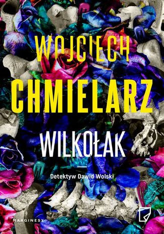 Wilkołak. Cykl gliwicki Wojciech Chmielarz - okladka książki