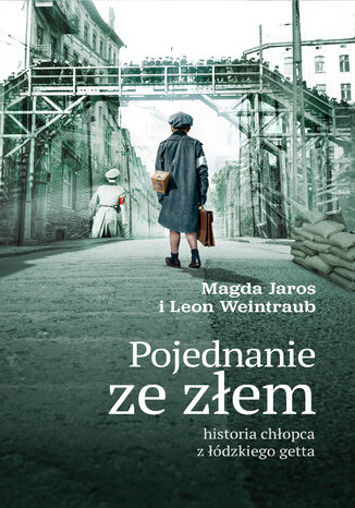 Pojednanie ze złem Leon Weintraub, Magdalena Jaros - okladka książki