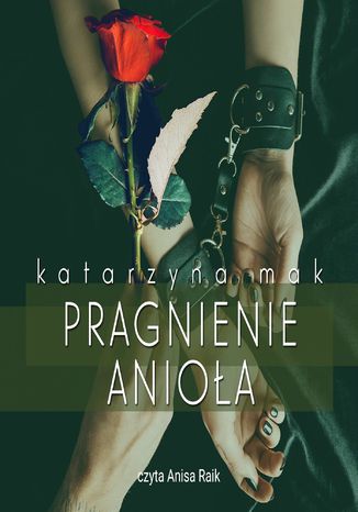 Pragnienie anioła Katarzyna Mak - okladka książki