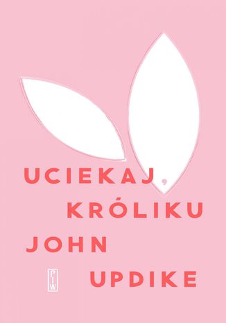 Uciekaj, Króliku John Updike - okladka książki