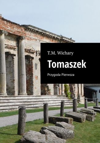 Tomaszek Przygoda Pierwsza T. Wichary - okladka książki