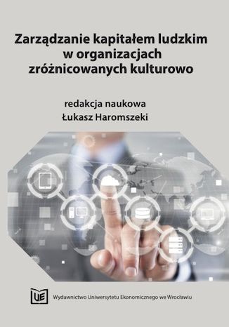 Zarządzanie kapitałem ludzkim w organizacjach zróżnicowanych kulturowo Łukasz Haromszeki - okladka książki