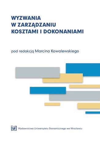 Wyzwania w zarządzaniu kosztami i dokonaniami Marcin Kowalewski - okladka książki
