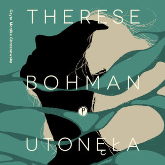 Utonęła Therese Bohman - audiobook MP3