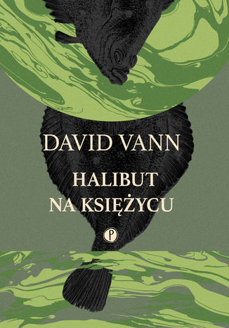 Halibut na Księżycu David Vann - okladka książki