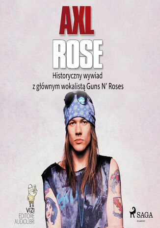 Axl Rose Lucas Hugo Pavetto - audiobook MP3