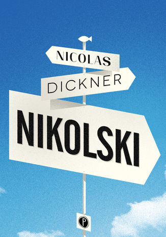 Nikolski Nicolas Dickner - okladka książki