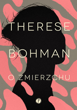 O zmierzchu Therese Bohman - okladka książki