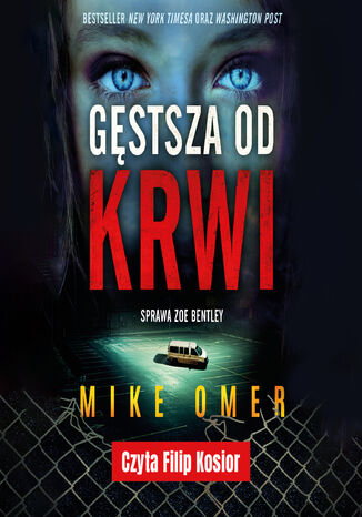 Gęstsza od krwi Mike Omer - okladka książki