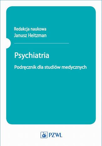 Psychiatria. Podręcznik dla studentów Janusz Heitzman - okladka książki