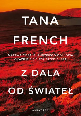 Z DALA OD ŚWIATEŁ Tana French - okladka książki