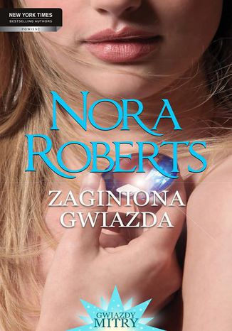 Zaginiona gwiazda Nora Roberts - okladka książki