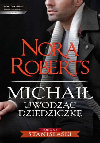 Michaił  Uwodząc dziedziczkę Nora Roberts - okladka książki