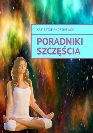 Poradniki Szczęścia Krzysztof Andrzejewski - okladka książki