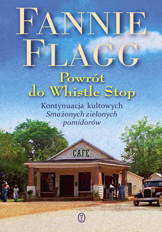 Powrót do Whistle Stop Fannie Flagg - audiobook CD
