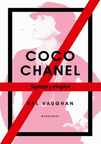 Coco Chanel. Sypiając z wrogiem Hal Vaughan - okladka książki