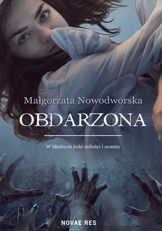 Obdarzona Małgorzata Nowodworska - okladka książki