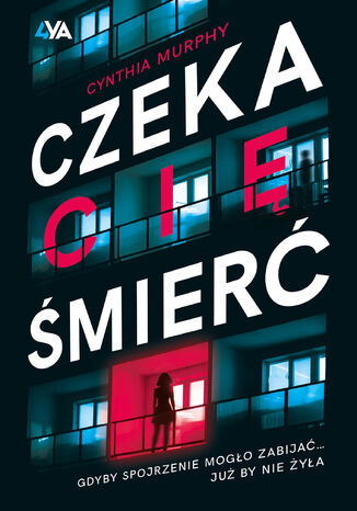 Czeka cię śmierć Cynthia Murphy - okladka książki