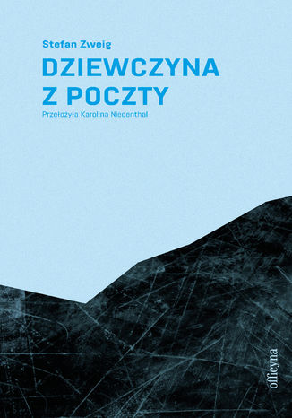 Dziewczyna z poczty Stefan Zweig - okladka książki