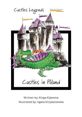 Castles Legends: Castles in Poland Kinga Kijewska - okladka książki