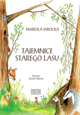 Tajemnice Starego Lasu Mariola Jarocka - okladka książki