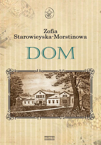 Dom Zofia Starowieyska-Morstinowa - okladka książki