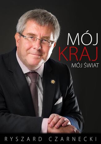 Mój kraj, mój świat Ryszard Czarnecki - okladka książki