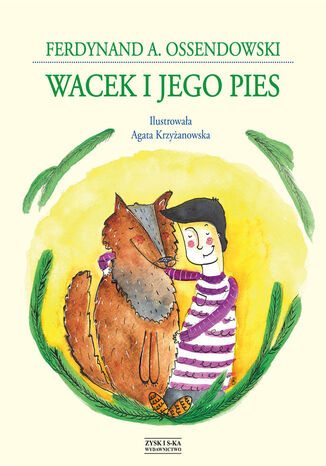 Wacek i jego pies Ferdynand A. Ossendowski - okladka książki