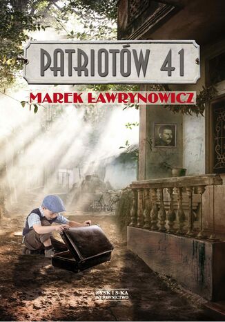Patriotów 41 Marek Ławrynowicz - okladka książki