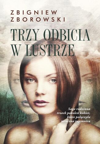 Trzy odbicia w lustrze Zbigniew Zborowski - okladka książki