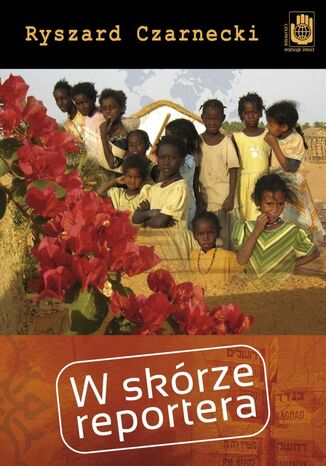 W skórze reportera Ryszard Czarnecki - okladka książki