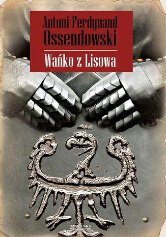 Wańko z Lisowa Antoni Ferdynand Ossendowski - okladka książki