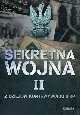Sekretna wojna 2. Z dziejów kontrwywiadu II RP Zbigniew Nawrocki - okladka książki