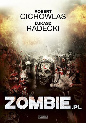 Zombie .pl Robert Cichowlas, Łukasz Radecki - okladka książki