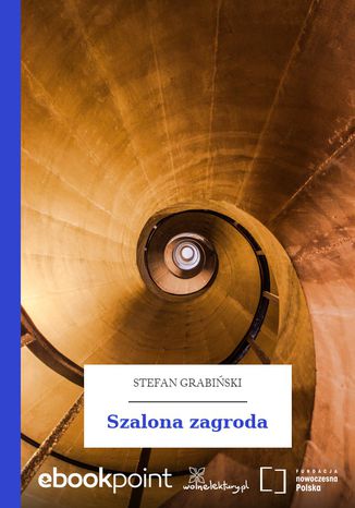 Szalona zagroda Stefan Grabiński - okladka książki